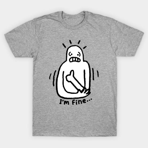 Im Fine T-Shirt by Walmazan